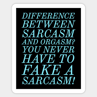 Fake a sarcasm. Tee Sticker